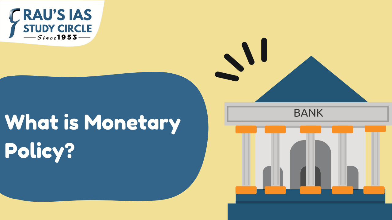What is Monetary Policy?